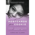 Postcards from Cookie: A Memoir of Motherhood, Miracles, and a Whole Lot of Mail