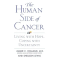 The Human Side of Cancer: Living with Hope, Coping with Uncertainty
