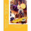 The Mosaic of Music: Mystery of Percussion and Dance
