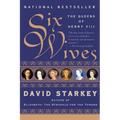 Six Wives: The Queens of Henry VIII