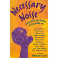 Necessary Noise: Stories about Our Families as They Really Are