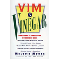 VIM & Vinegar: Moisten Cakes, Eliminate Grease, Remove Stains, Kill Weeds, Clean Pots & Pans, Soften Laundry, Unclog Drains, Control