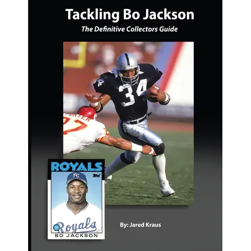 Tackling Bo Jackson The Definitive Collectors Guide