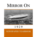 Mirror On 1929: Newspaper Yearbook containing 120 front pages from 1929 - Unique birthday gift / present idea.