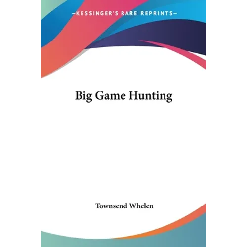 Big Game Hunting
