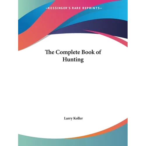 The Complete Book of Hunting