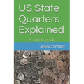 US State Quarters Explained: A simple guide