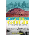 Apacheria Gold: In the Land of Adams