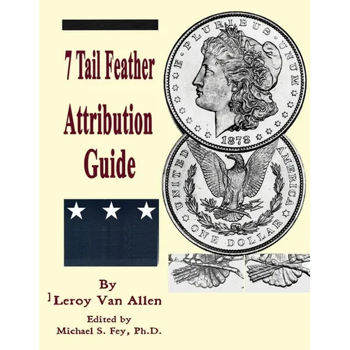 1878 P 7 Tail Feather Morgan Dollar Attribution Guide